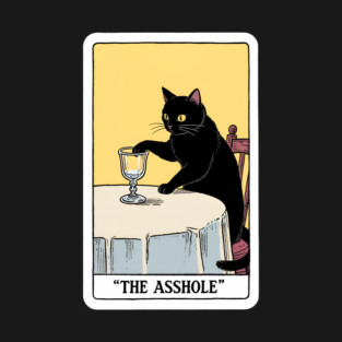 The Asshole Tarot Card - Funny Black Cat Knocking Over Glass Parody T-Shirt - Cats & Animals graphic t-shirt design